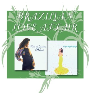 อัลบัม Rio de Janeiro Blue / Uma Brasileira ศิลปิน Brazilian Love Affair