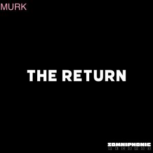 收聽Murk的The Return歌詞歌曲