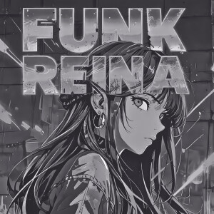 Album Funk Reina (Explicit) from 