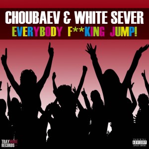 Choubaev的專輯Everybody Fucking Jump
