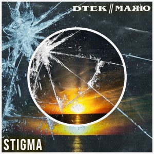 DTEK // MARIO的專輯Stigma