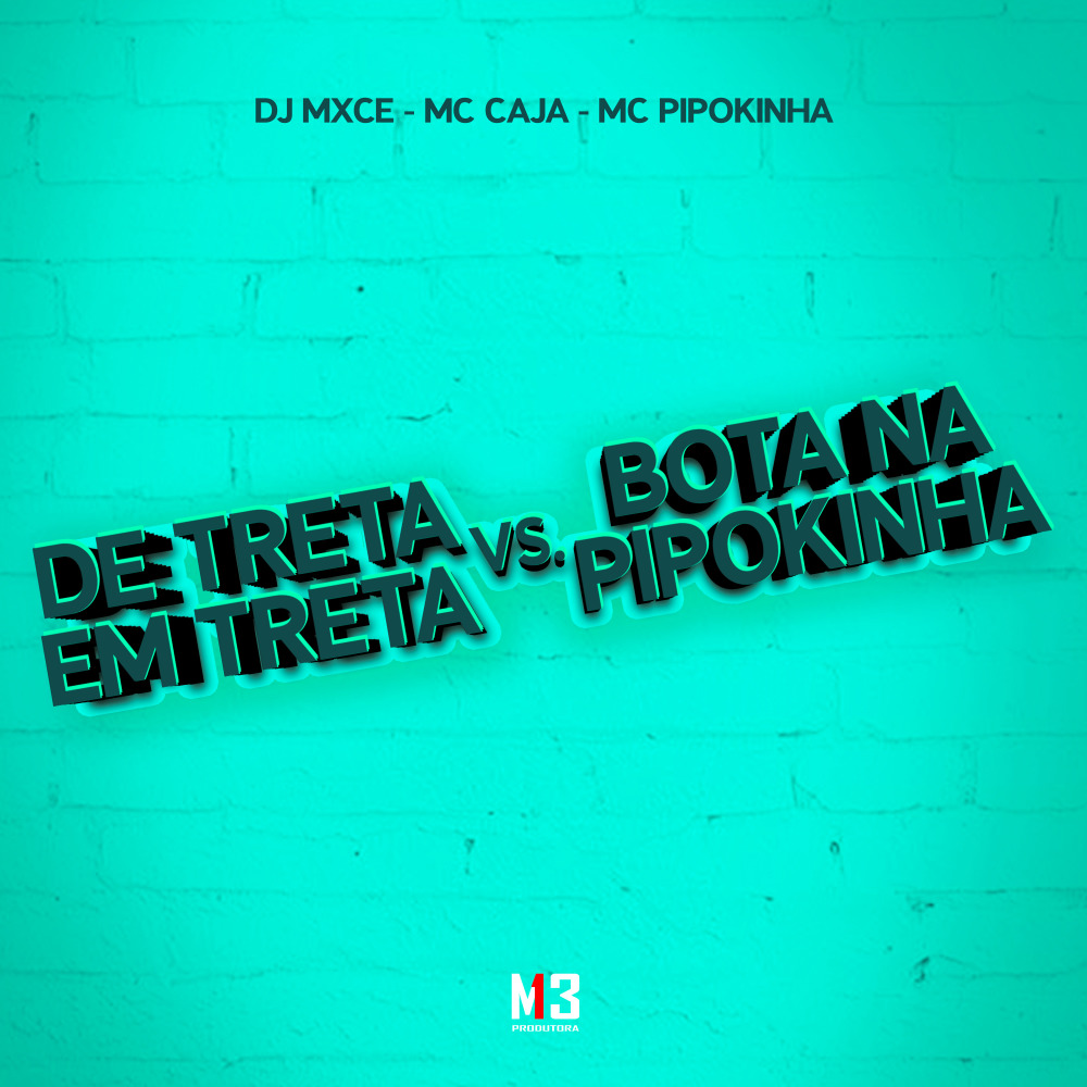 De Treta em Treta Vs Bota na Pipokinha