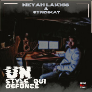 Neyah LaKiss的专辑Un style qui défonce (Explicit)