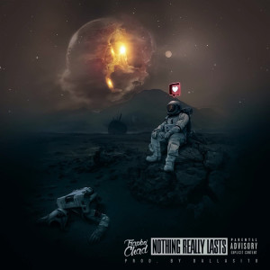 收聽Trapbo' chad的Nothing Really Lasts (Explicit)歌詞歌曲