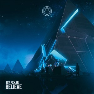 อัลบัม Believe ศิลปิน Jay Eskar