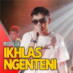 Dengarkan Ikhlas Ngenteni lagu dari Miqbal GA dengan lirik