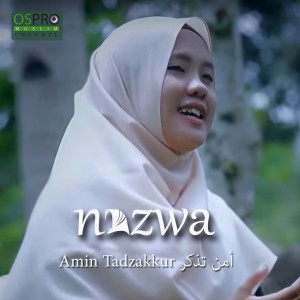 收聽Nazwa Maulidia的Amin Tadzakkur歌詞歌曲