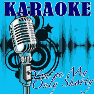 ดาวน์โหลดและฟังเพลง You're My Only Shorty (Demi Lovato feat. lyaz Karaoke Tribute) พร้อมเนื้อเพลงจาก The Karaoke Kid