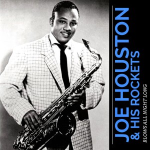 Album Blows All Night Long from Joe Houston