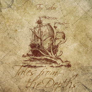 收聽Fox Sailor的Tales from the Depths歌詞歌曲