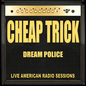 Dream Police (Live)