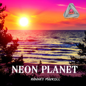 收聽Hanney Mackoll的Neon Planet歌詞歌曲