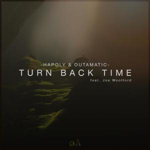 OutaMatic的專輯Turn Back Time (feat. Joe Woolford)