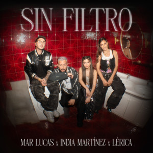 ดาวน์โหลดและฟังเพลง Sin Filtro พร้อมเนื้อเพลงจาก Mar Lucas