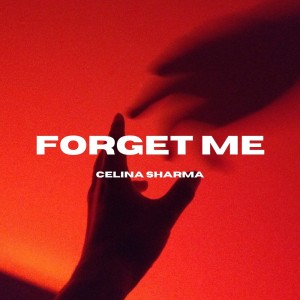 Album Forget Me (Cover) oleh Celina Sharma