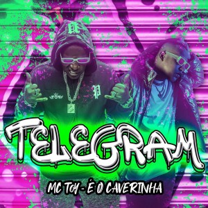 Dengarkan Telegram (Explicit) lagu dari Mc Toy dengan lirik