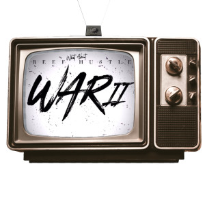 Reef Hustle的專輯War II (Explicit)