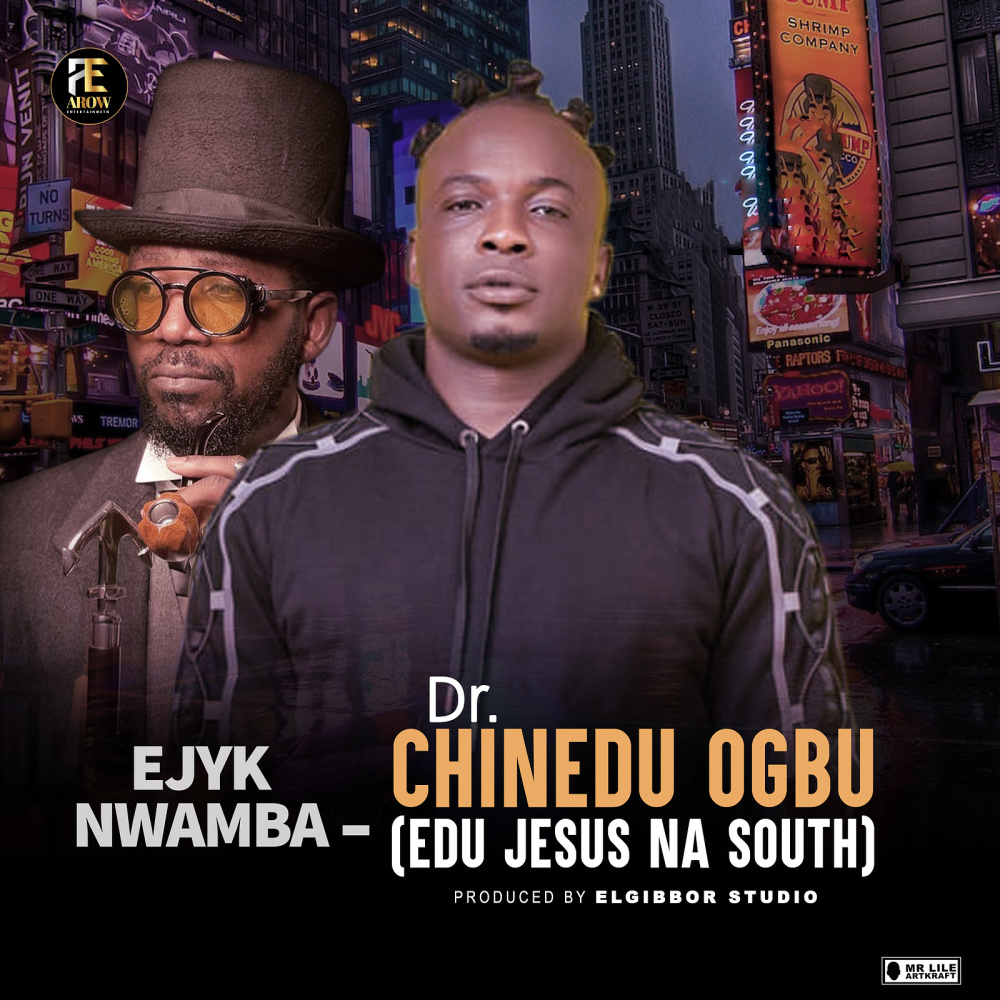 Dr. Chinedu Ogbu (Edu Jesus Na South)