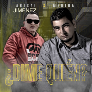 ABISAI JIMENEZ的专辑Dime Quién