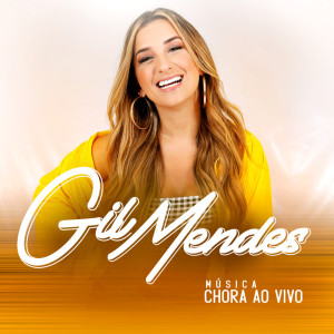 Album Chora ao Vivo from Gil Mendes