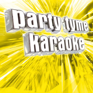 Party Tyme Karaoke的專輯Party Tyme Karaoke - Pop Party Pack 6