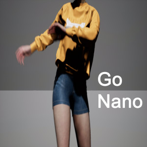 Dengarkan Go Nano lagu dari Nanogiants dengan lirik