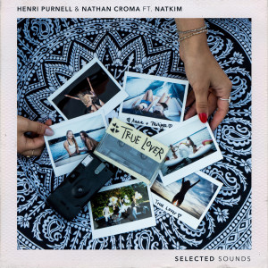 ดาวน์โหลดและฟังเพลง True Lover (feat. Natkim) พร้อมเนื้อเพลงจาก Henri Purnell