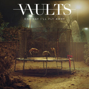 收聽Vaults的One Day I'll Fly Away (Acoustic)歌詞歌曲