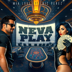 Mia Love的專輯Neva Play (Explicit)