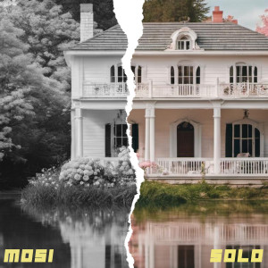 Listen to Solo (Explicit) song with lyrics from Mosi
