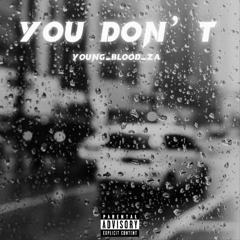 You Don't (Explicit)