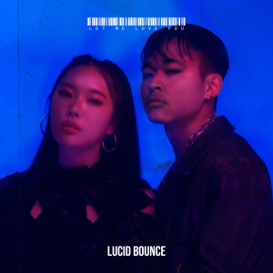 Album Let Me Love You from LUCID BOUNCE