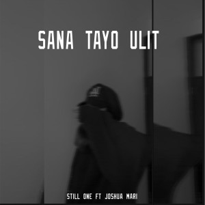 Album Sana Tayo Ulit oleh Still One
