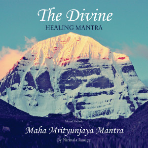 Dengarkan Maha Mrityunjaya Mantra & Meditation lagu dari Nirmala Raniga dengan lirik