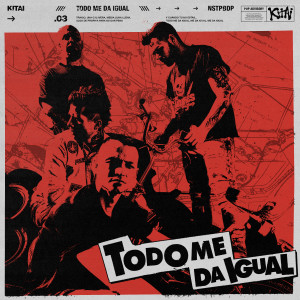 Album Todo Me Da Igual from Kitai