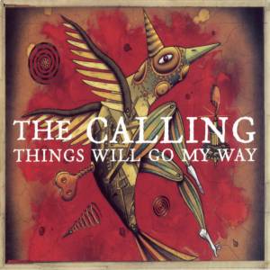 The Calling的專輯Things Will Go My Way