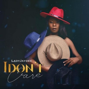 Dengarkan lagu I Dont Care nyanyian LADY JAYDEE dengan lirik