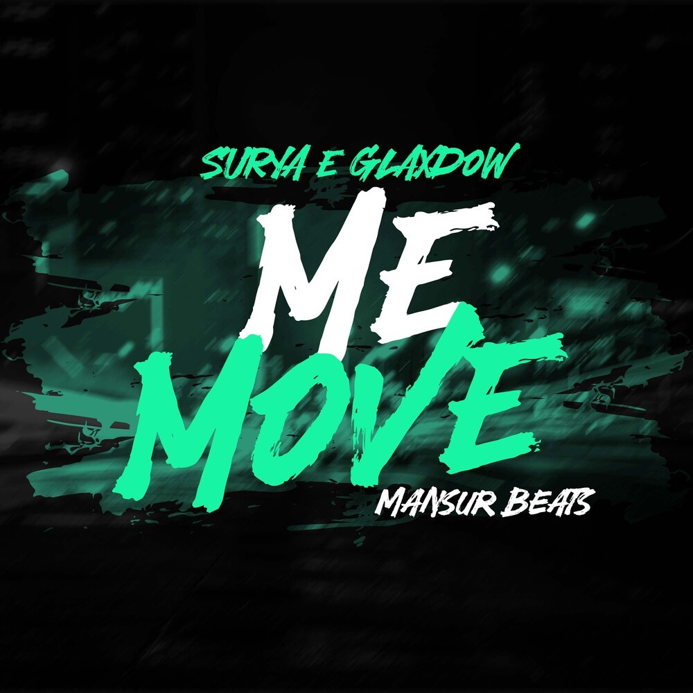 Me Move (Explicit)