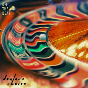 Album Dealer's Choice from Off The Beat