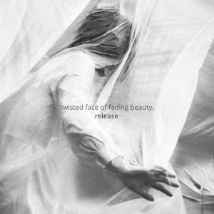 Listen to Release song with lyrics from Twisted Face Of Fading Beauty