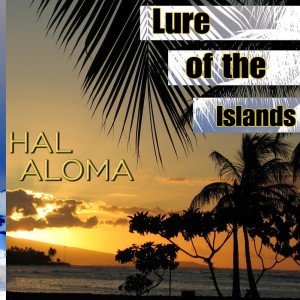 Dengarkan Aloha Oe lagu dari Hal Aloma dengan lirik