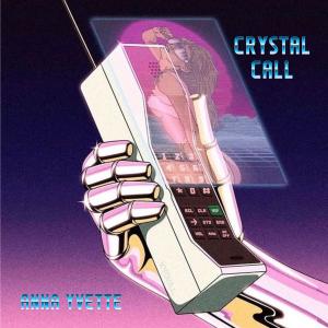 Anna Yvette的專輯Crystal Call