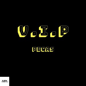 收听Pecas的V . I . P歌词歌曲