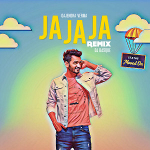 Album Ja Ja Ja (Remix) oleh DJ BASQUE