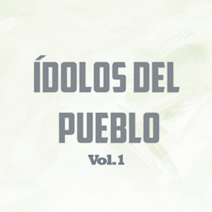 Los Hermanos Reyes的專輯Ídolos del Pueblo Vol. 2
