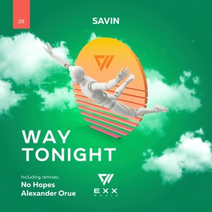 收聽Savin的Way Tonight (Radio Edit)歌詞歌曲