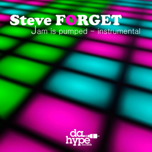 Dengarkan Jam is Pumped (Original Mix) lagu dari Steve Forget dengan lirik