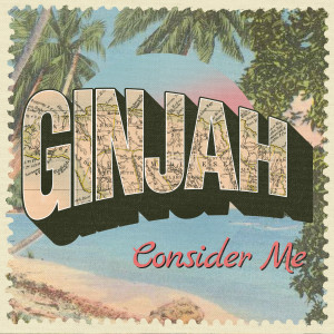 Album Consider Me from Ginjah