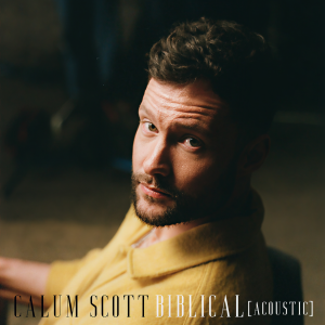 收聽Calum Scott的Biblical (Acoustic)歌詞歌曲