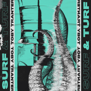 Album Surf & Turf from Toby Tranter